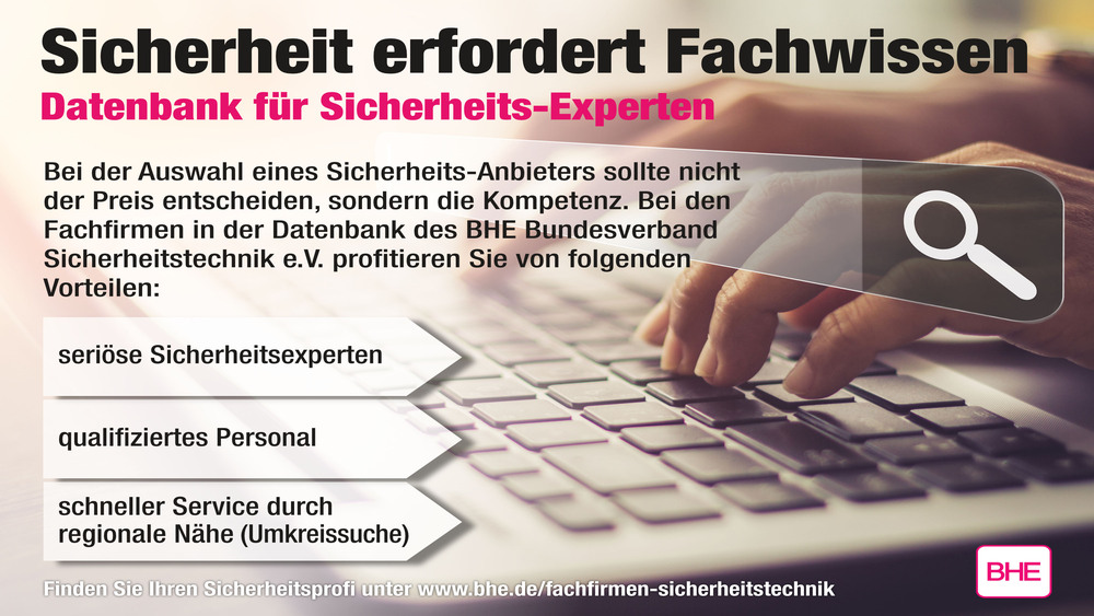 ei der Auswahl eines Sicherheitsanbieters sollte nicht der Preis entscheiden, sondern die Kompetenz. In der BHE-Online-Datenbank findet man qualifizierte Fachfirmen. Foto: DJD/BHE Bundesverband Sicherheitstechnik